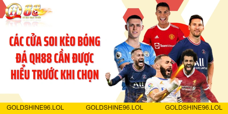 Soi Kèo Bóng Đá QH88: Đọc Trận Đấu Qua Dữ Kiện Và Tỷ Lệ - GOLDSHINE96