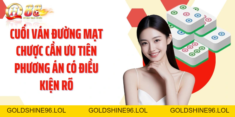 Đường Mạt Chược QH88: Đọc Thế Và Tối Ưu Quyết Định Từng Ván - GOLDSHINE96