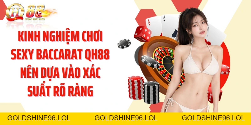 Chơi Sexy Baccarat QH88: Khám Phá Bàn Live Cùng Dealer AE Sexy - GOLDSHINE96