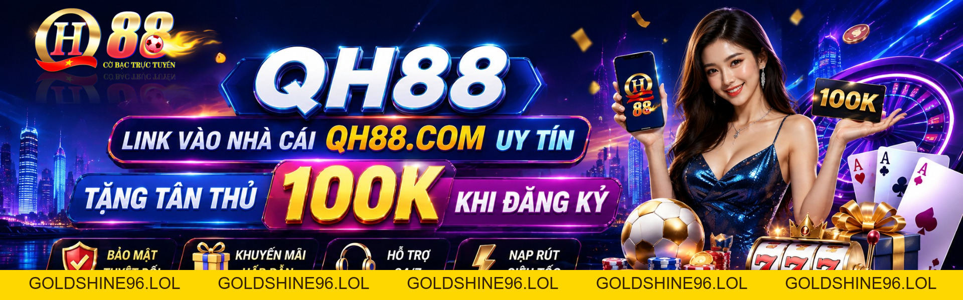 QH88 - goldshine96.lol | Trang Chủ QH88.COM Mới Nhất +789K - GOLDSHINE96