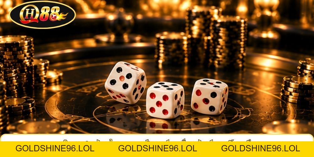 Tài Xỉu QH88 | Tung 3 Xúc Xắc - Khám Phá 16 Mốc Tổng  - GOLDSHINE96